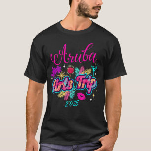 Girls Trip Aruba 2025 Shirts Womens Weekend Birthd