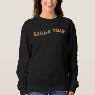 Girls Trip Bachelorette Party Vacation Retro Vinta Sweatshirt