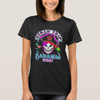 Girls Trip Bahamas 2021 Bachelorette Party Vacay T-Shirt