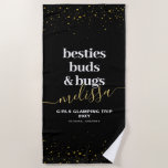 Girls Trip Camping Glamping Personalised Name Beach Towel<br><div class="desc">Funny personalised beach towel for a girls camping trip or "glamping" getaway is a perfect useful keepsake with "besties buds & bugs" cute quote in black, white, and gold star accents with an elegant script name, custom destination location, and date or year printed on the beach towel. Change the background...</div>