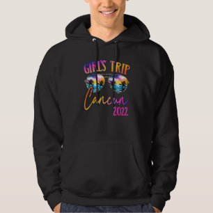 Girls Trip Cancun Mexico 2022 Sunglasses Summer Gr Hoodie