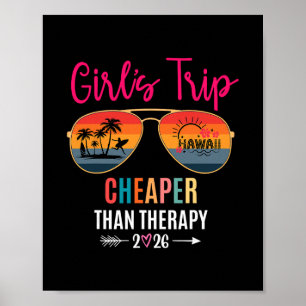 Girls Trip Cheaper Than A Therapy 2026 Hawaii Girl Poster