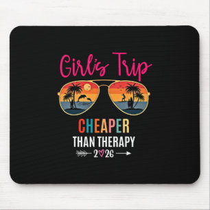 Girls Trip Cheaper Than A Therapy 2026 Summer Girl Mouse Pad