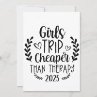 Girls Trip Cheaper Than Therapy 2025