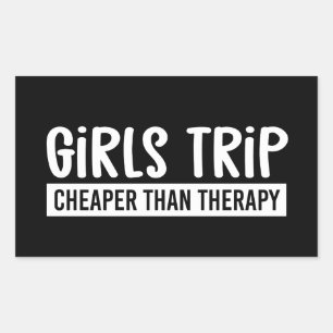 Girls Trip Cheaper than therapy Girls Vacation Rectangular Sticker