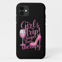 Girls Trip Cheaper Than Therapy Weekend Wine Party