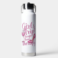 Girls Trip Cheaper Than Therapy Weekend Wine Party