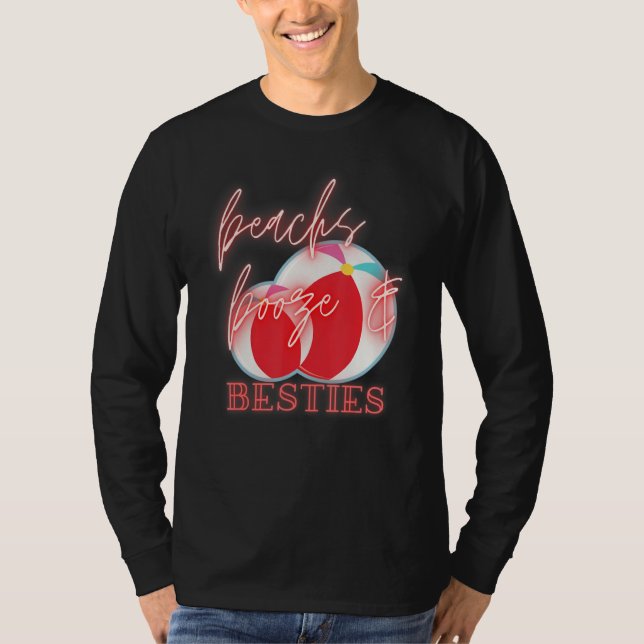 Girls Trip Girls Weekend Friends Beaches Booze & B T-Shirt (Front)