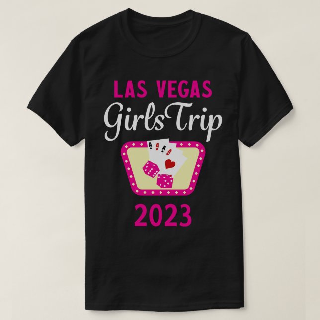 Girls Trip Las Vegas 2023 T-Shirt (Design Front)