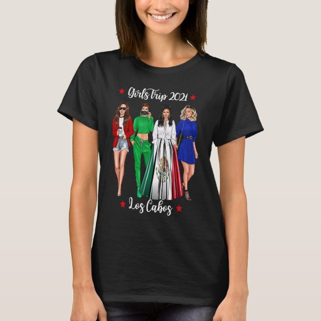 Girls Trip Los Cabos Holiday Cute Woman Hen Do Coo T-Shirt (Front)