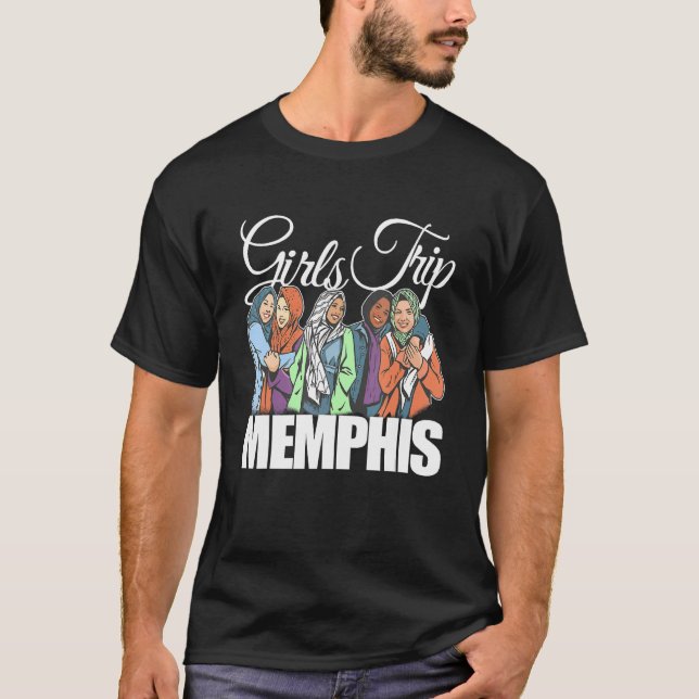 Girls Trip Memphis  Melanin Bestie & Best Friends T-Shirt (Front)