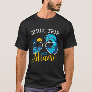 Girls Trip Miami 2024 Beach Womens Weekend Birthda T-Shirt