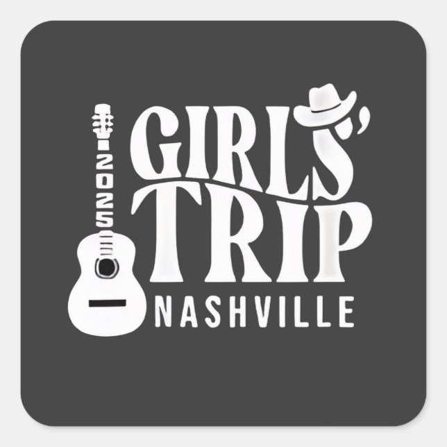 Girls Trip Nashville 2025 Vacation Summer  Square Sticker (Front)