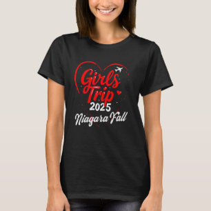 Girls Trip Niagara Fall 2025 Vacation Weekend Birt T-Shirt