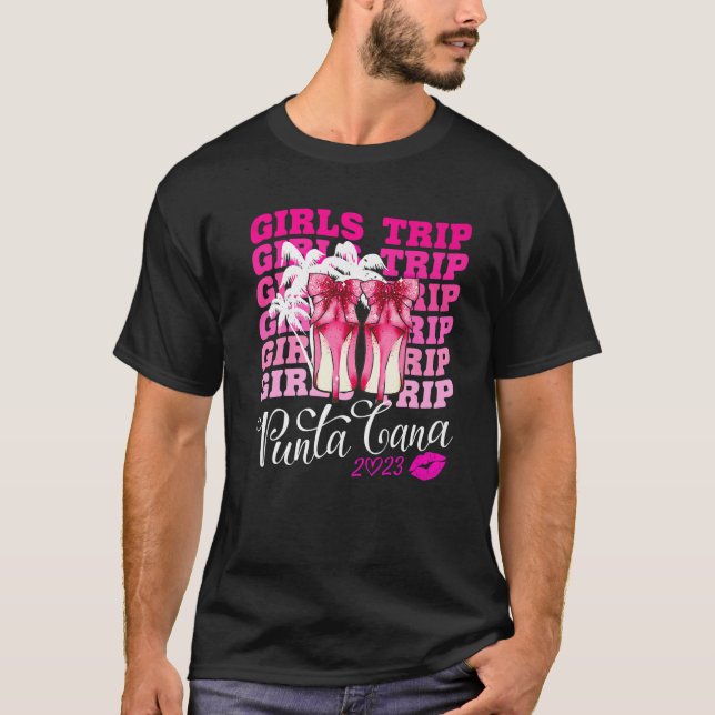 Girls Trip Punta Cana 2023 Womens Weekend Vacation T-Shirt (Front)