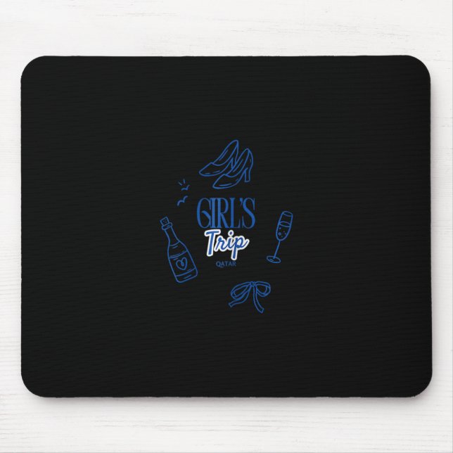 Girls Trip Qatar Weekend Vacation  Mouse Pad (Front)