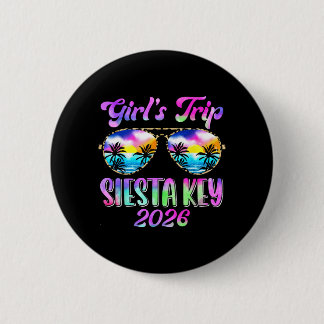 Girls Trip Siesta Key 2026 Summer Beach Weekend 6 Cm Round Badge
