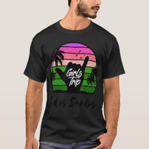 Girls Trip Todos Santos Mexico Matching Summer Sur T-Shirt