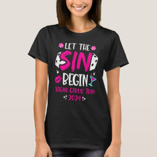 Girls Trip Vegas - Las Vegas 2024 - Vegas Girls Tr T-Shirt