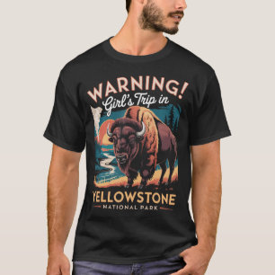 Girl's Trip Wyoming Buffalo Bison Yellowstone T-Shirt