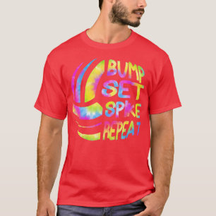 Girls Volleyball Bump Set Spike Repeat Tie Dey 1 T-Shirt