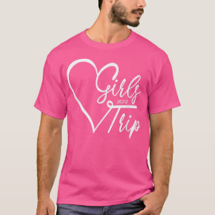 Girls Weekend 2022 Cute Girls Trip 2022 T-Shirt