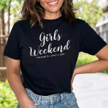 Girls Weekend Away T-shirt Custom Location Date<br><div class="desc">The perfect tshirt to celebrate your girls/ladies weekend away.  Whether you're celebrating a birthday,  planning a mini reunion,  bachelorette party or just hanging out with your girl friends,  this shirt will set the stage for the best weekend/trip ever.  Personalise by adding the location and date of your get away.</div>