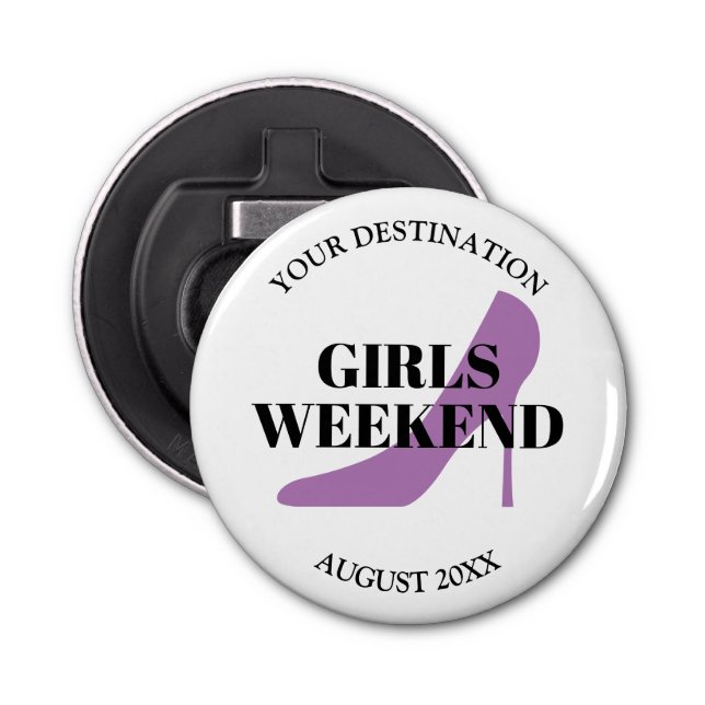 Girls weekend ladies trip custom magnetic beer bottle opener (Front)