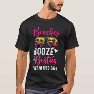 Girls Weekend Trip Puerto Rico 2026 Beaches Booze T-Shirt