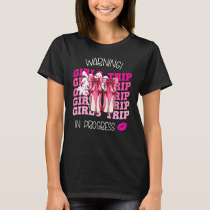 Girls Weekend, Vacation Squad Warning Girls Trip I T-Shirt