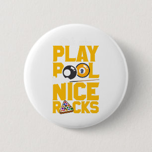 Girls Who Play Pool Have Nice Racks Funny Billiard 6 Cm Round Badge