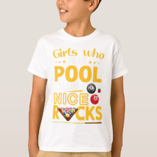Girls Who Play Pool Have Nice Racks Funny Billiard T-Shirt