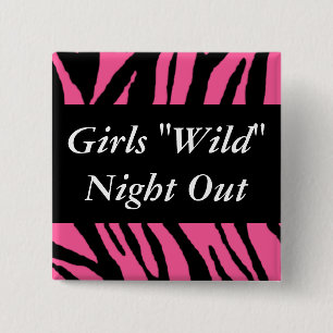 Girls Wild Night Out 15 Cm Square Badge