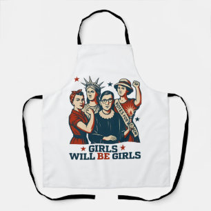Girls Will Be Girl Feminism Women Empowerement Apron