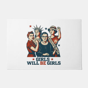 Girls Will Be Girl Feminism Women Empowerement Doormat