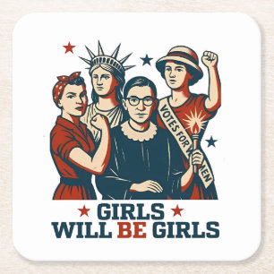 Girls Will Be Girl Feminism Women Empowerement Square Paper Coaster
