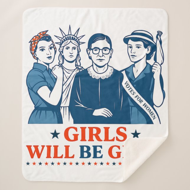Girls Will Be Girls Patriotic Feminist 4th of July Sherpa Blanket (Front)