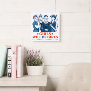 Girls Will Be Girls Patriotic Feminist 4th of July Square Wall Clock