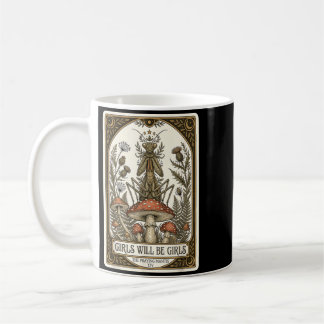 Girls Will Be Girls Praying Mantis Tarot Card Coffee Mug