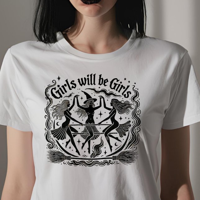 Girls will be girls  T-Shirt (Creator Uploaded)