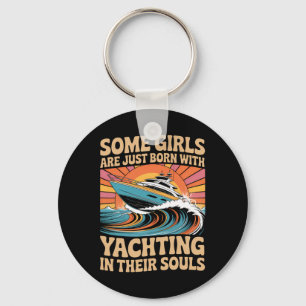 Girls With Yachting Souls Boat Queen Party Cruise Key Ring