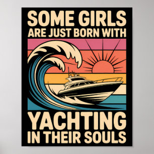 Girls With Yachting Souls Boat Queen Party Cruise Poster