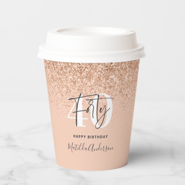Girly glitter sparkle modern 40th birthday party paper cups (Front)