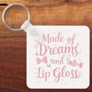 Girly Pink Bow "Dreams and Lip Gloss" Quote Key Ring