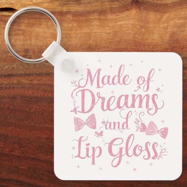 Girly Pink Bow "Dreams and Lip Gloss" Quote Key Ring (Front)