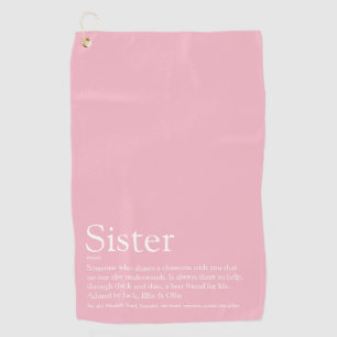 Girly Pink Fun Cool Best Ever Sister Definition Golf Towel