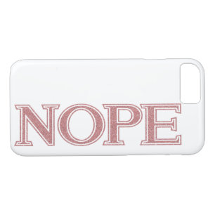 Girly Pink Glitter Funny Sarcastic Nope Typography Case-Mate iPhone Case