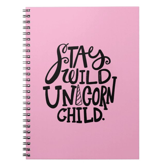 Girly Pink Stay Wild Unicorn Notebook (Front)