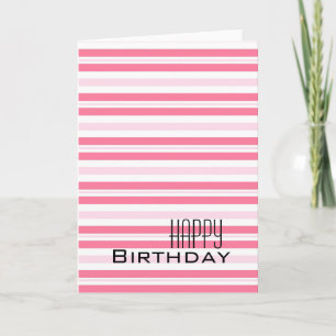 Girly Pink Stripes Birthday Card