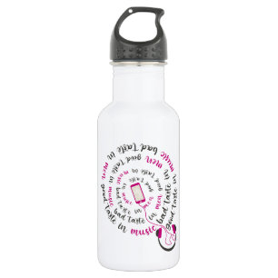 Girly quote Good taste in music bad taste in men 532 Ml Water Bottle